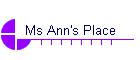 Ms Ann's Place